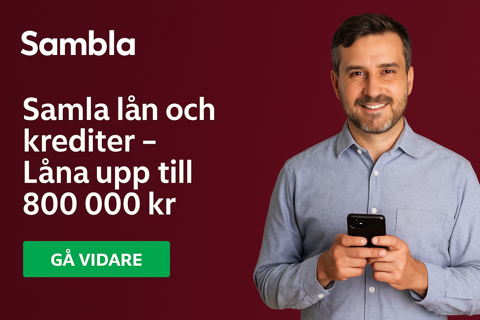 Samla lån och krediter – Låna upp till 800 000 kr